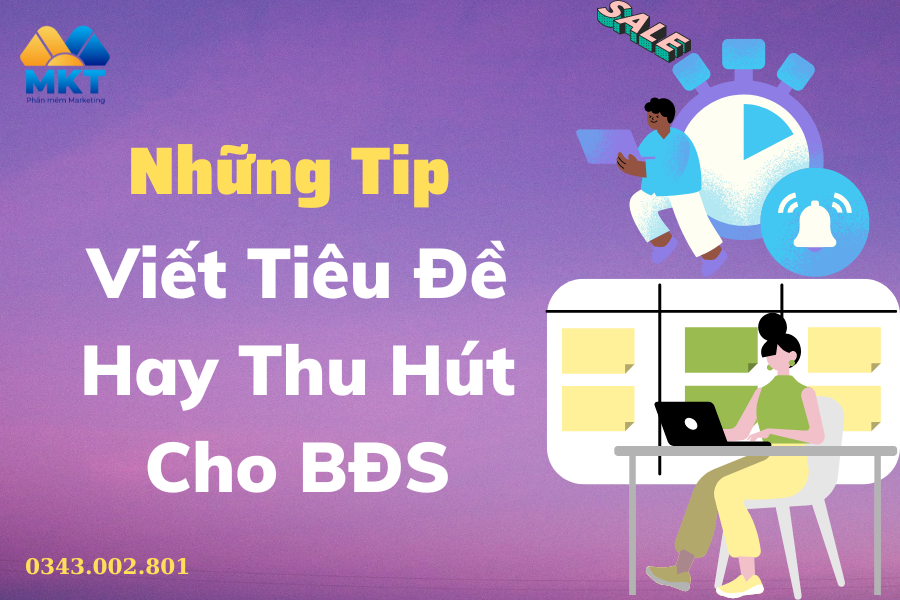 Những cách viết tiêu đề hay thu hút cho bất động sản