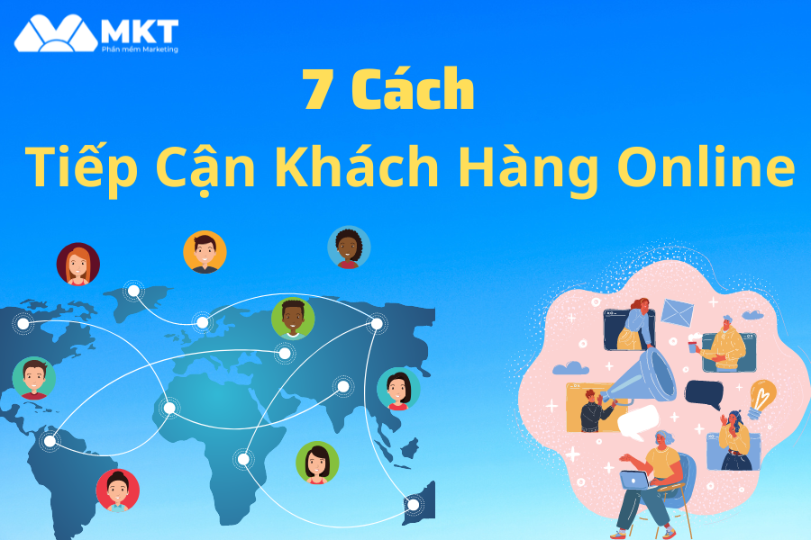 7 cách tiếp cận khách hàng online