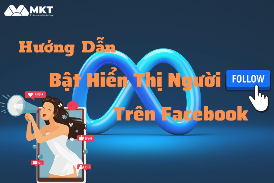 Cách bật hiển thị số người theo dõi trên Facebook bằng máy tính, điện thoại