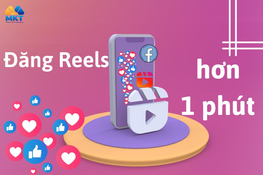 Cách đăng reels trên 1 phút cực đơn giản