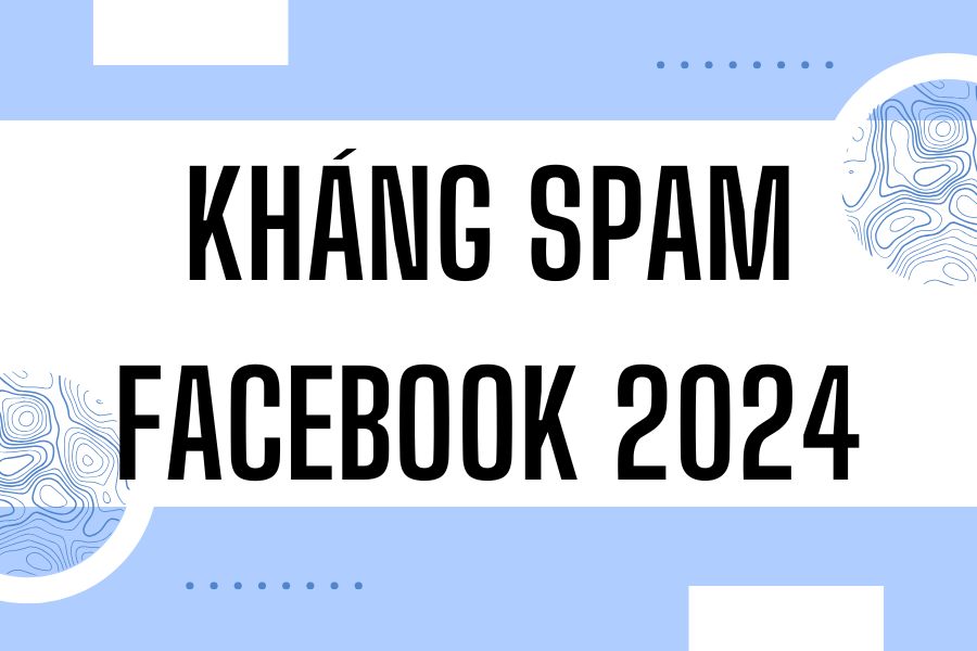 kháng spam facebook