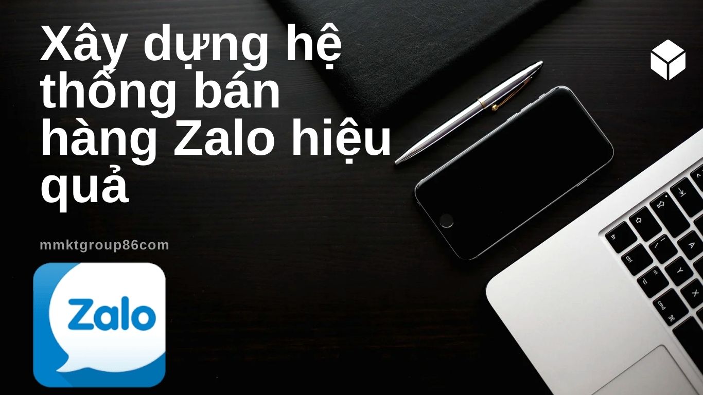 hệ thống bán hàng trên zalo