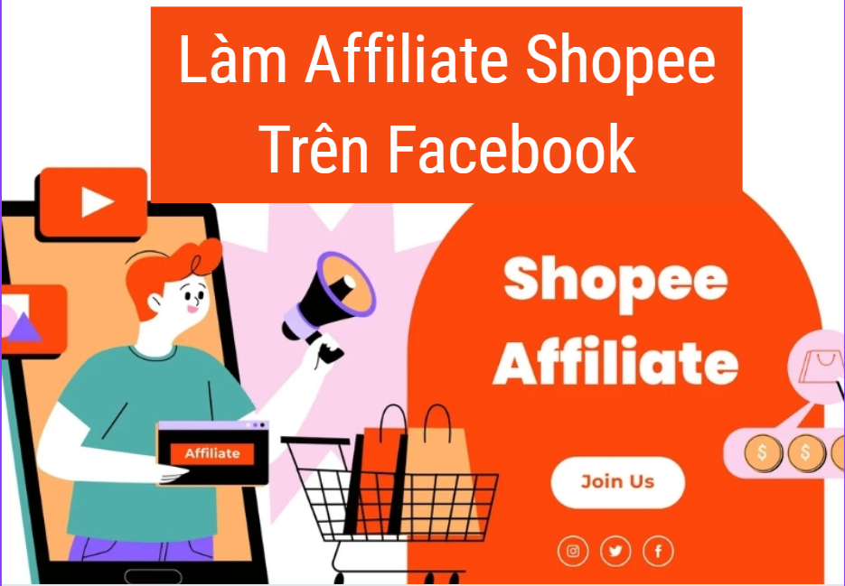 Làm affiliate shopee trên Facebook